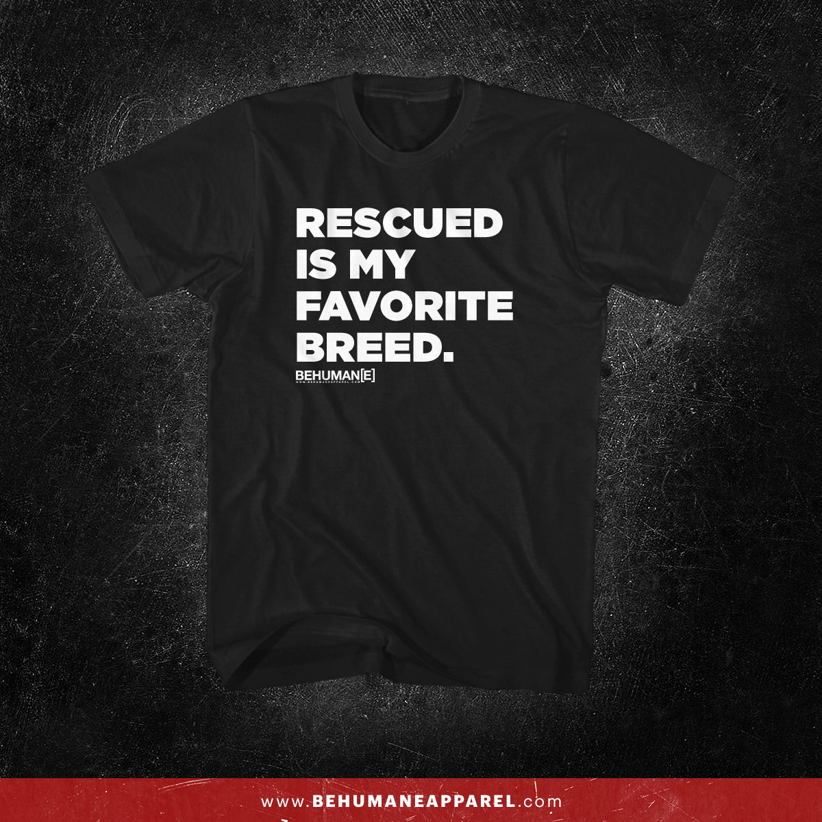 Rescued TShirt Be Humane Apparel