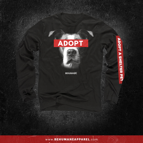 Adopt Dog long sleeve shirt by Be Humane